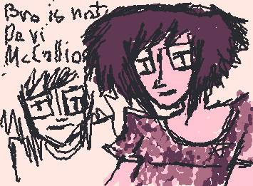 Drawing of me why do I look like Devi McCallion lol