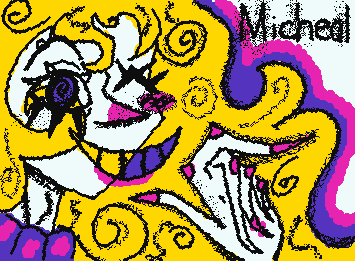 micheal, again, because the first one is like a year old already and i dont like how it doesnt match the others (also its more silly now)