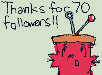 Omgee 70 followers?!?!