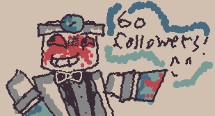 60 followers!!!! YAYY, also yes- slow posts cuz of school::wp-bonk:: ::wp-bonk::