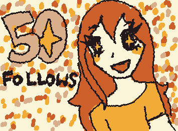 THANK YOU FOR 50 FOLLOWS!!!