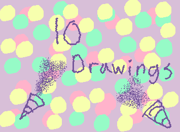 We have 10 drawings guys!!