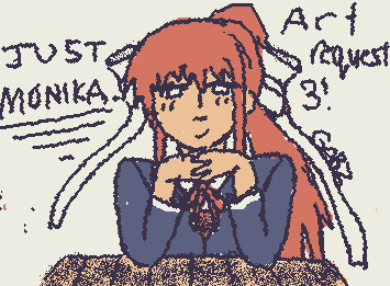JUST MONIKA JUST MONIKA JUST MONIKA JUST MONIKA JUST MONIKA JUST MONIKA JUST MONIKA JUST MONIKA JUST MONIKA JUST MONIKA (art request 3! @ar3c)