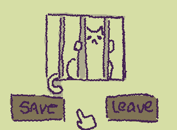 do u save or leave the kitty?
