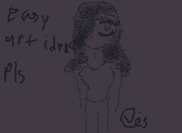 To burnt out to think of anything to draw other than vents no one will see so any easy art ideas??