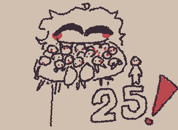 TYY FOR 25 OF YOUU >w<