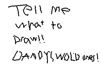 tell what should i draw Dandys world ones!!
