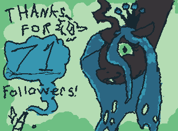 THANK YOU  SO MUCH FOR 71 FOLLOWERS!!! or well 72 now heh...