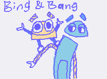 Part 2-3 of storybots art, Bing & Bang! Also ty for 10 followers!