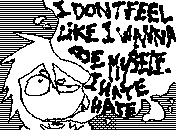 I dodge my own shadow.