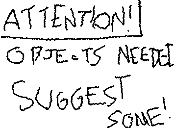 ANNOUNCEMENT!: I have been working on a project of my own object show! I’ll explain more later, but I need some objects PLEASE! Suggest some in the comments 🥹