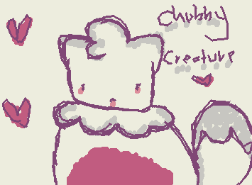 chubby creature -pheonix/Aki