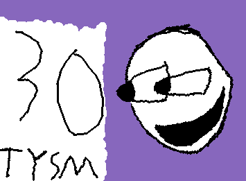THANK YOU SO MUCH FOR 30 FOLLOWERS!!! I CAN KEEP POSTING OVER THE SUMMER, SO I WILL DO THAT, THANKS TO ALL OF YOUR SUPPORT!!