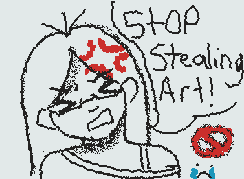 LMFAOOO IDK IF IM LATE TO THIS BUT DO NOT STEAL PEOPLES ART! IT IS NOT HARD TO DRAW FOR YOURSELF.