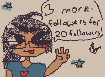 3 MORE FOLLOWERS FOR 20 FOLLOWERSSS!!! tysm to all of my followers for supporting me<3 im very grateful:3 this is like- i wish i could cut a cake bc of this:3ty