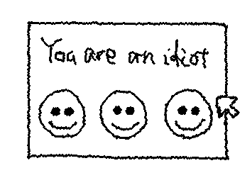 あんたホントに馬鹿ですネ