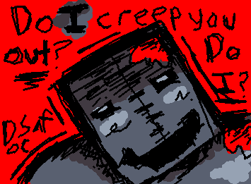 Dsaf oc, small post because I have no ideas.

•○``Do I creep you out?``○•