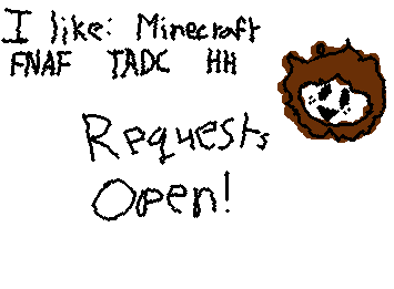 Requests open! You can request anything, but it may take longer if it's something I'm not familiar with!