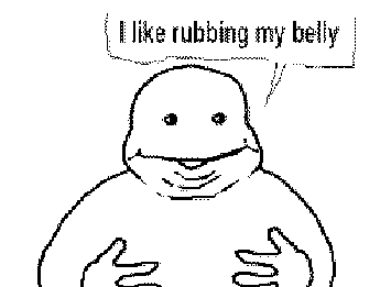 I like rubbing my belly