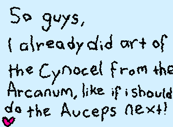 Like this if I should make an artwork of the AUceps from The Arcanum next