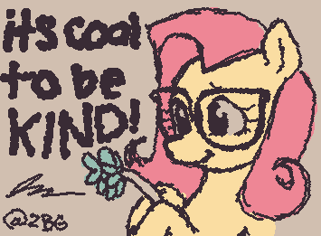 flutterhorse with glasses says its cool to be kind