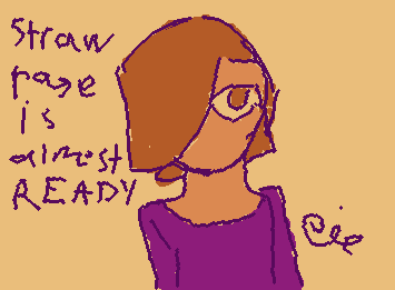 Get ready for the straw page drop. Will post when it is ready