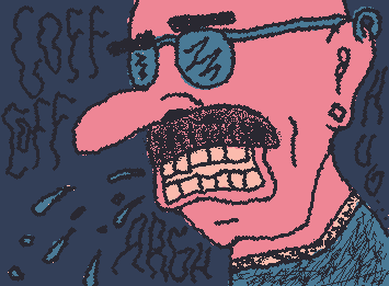 coff coff. aaargh... huuug... &¨*$%%*¨%%$%&