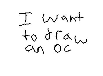 I want to draw an oc