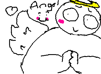 Angel yeyeyeyeye! (Hes fat but idc)