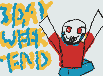 3 Day Weekend :’) Monday is Labor Day