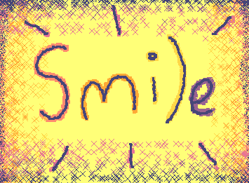 Smile ;)