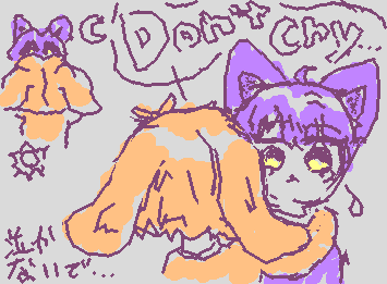 "Don't cry. It makes me sad too."
「泣かないで、僕も悲しくなるから」