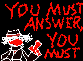 "HAVE I MISPLACED MY TRUST?"