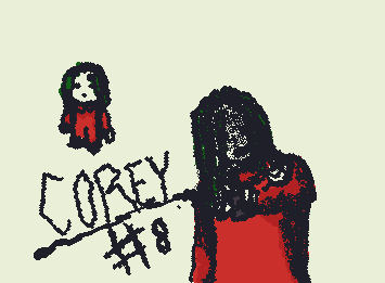 uhh i ran out of ideas on wat to draw so i drew Corey from Slipknot :P