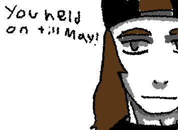 You held on till May! Happy May first guys! I'm thinking of making more art of bands I like