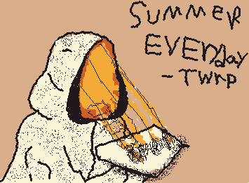summer everyday-twrp.
another favorite of mine from them