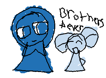 "brothers 4 ever" (I'm bored in school)