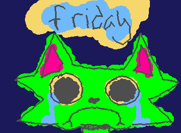 fridAY  test and quizzes </3 </3