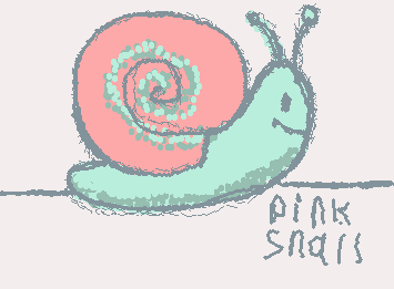 Pink snail suggested by Anna (it’s bad I’m sorry T.T)