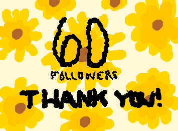 thx for 60 followers :)))) ur amazing and i love you :))))