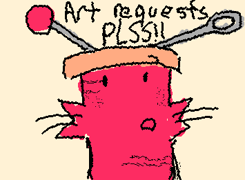 Art requests plsss!!!!!!!!
