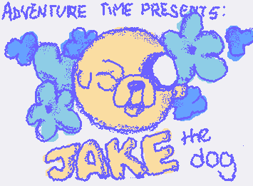 jake the dog
:)