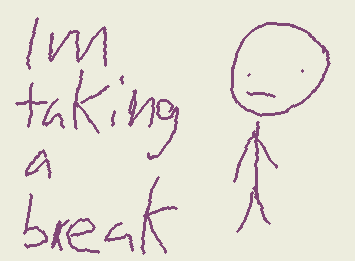Taking a break