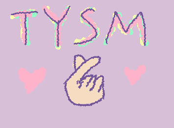 Heyy so l haven't posted in a while and during that while l got 4 new followers ♡so l just wanted to say ty cuzz l got 23 followers!fingers look kinda off mbb