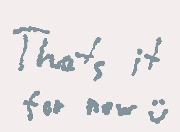 thats it for now, ill be doing more stuff with them in the future