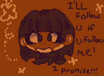 If you follow me then I'll follow you! I promise!! love yall