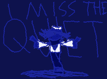 The quiet... I miss it...