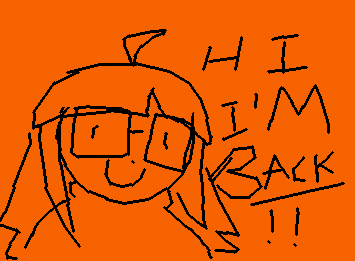 HAY IM BACK TO DRAWING ON WIGGLYPAINT!
i lowkwy forgot about wigglypaint :)