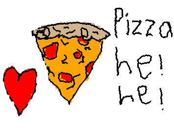 I like pizza hehehehehehehehehehehehheehheehehhehe please follow and dont take that seriously.