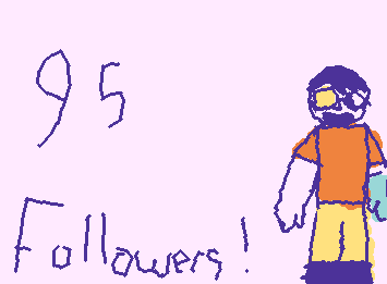 Thanks to these 3 amazing people for getting me from 92 to 95 followers: Vershi, Starko, and WiggLeo.